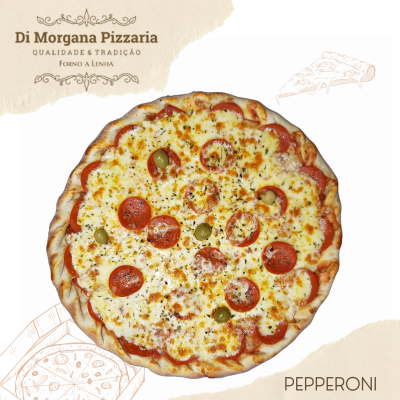 Pepperoni Pizza - Di Morgana Pizzaria