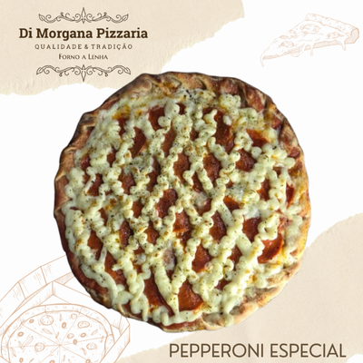 Pepperoni Especial Pizza - Di Morgana Pizzaria